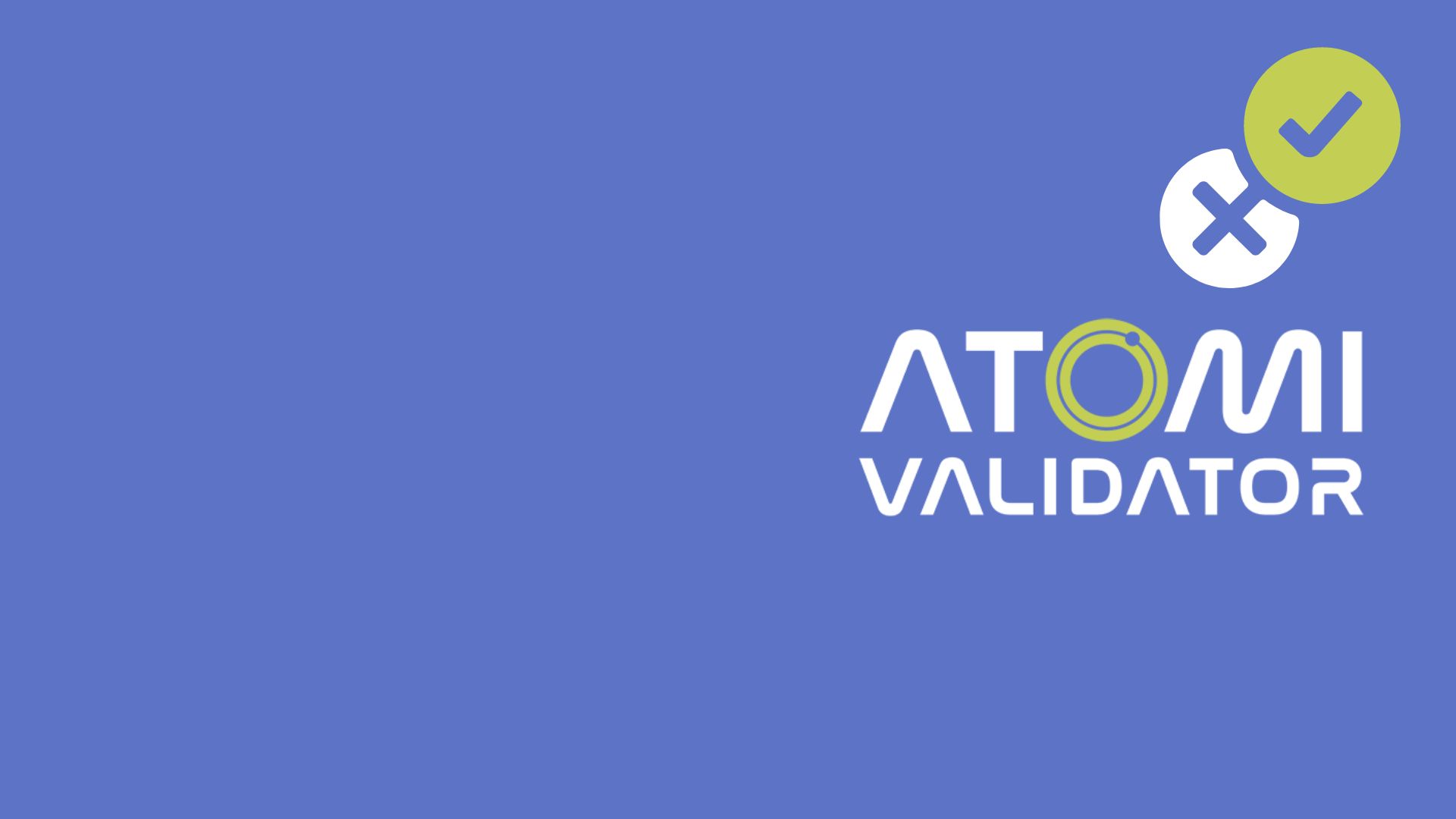 Atomi Validator