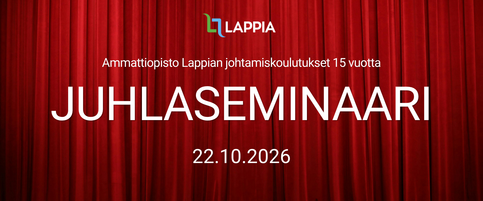 Lappian johtamiskoulutusten 15-vuotisjuhlaseminaarin bannerikuva